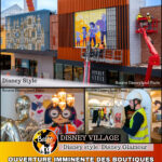 Les Nouvelles Boutiques du Disney Village : Ouverture imminente !