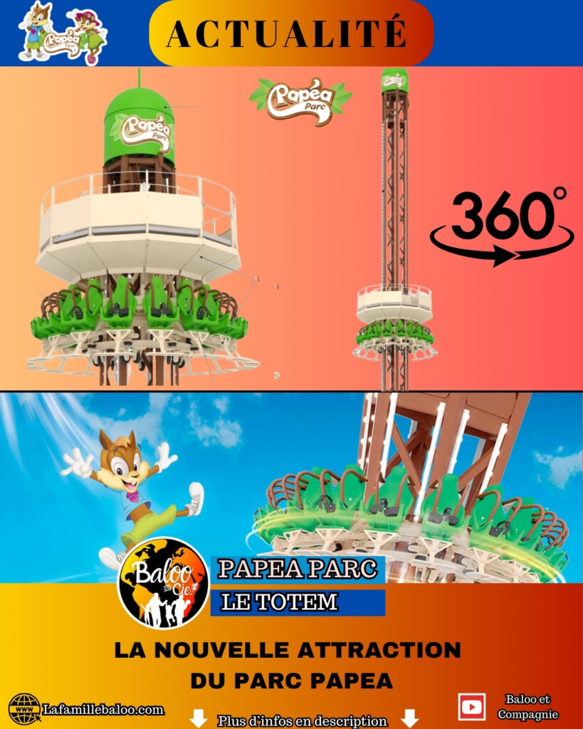 Le Totem : La Nouvelle Attraction au Parc Papéa
